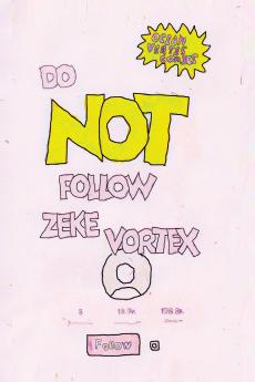 Do NOT follow Zeke Vortex! Tik Tok Made Me Buy It!