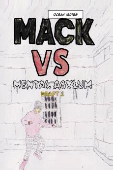 Mack VS Mental Asylum