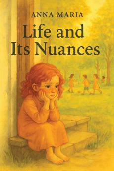 Life and its Nuances