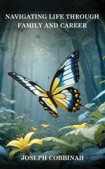 Navigating Life Through Family And Career