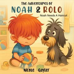 The Adventures of Noah & Rolo