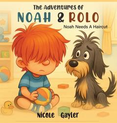 The Adventures of Noah & Rolo