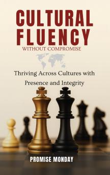 CULTURAL FLUENCY WITHOUT COMPROMISE