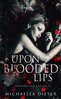 Upon Blooded Lips
