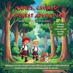 ¡Vamos Churro!  A Forest Adventure