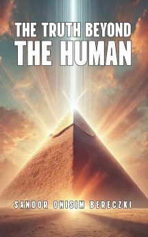 Truth Beyond The Human