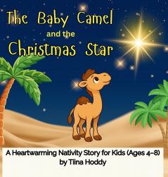 THE BABY CAMEL AND THE CHRISTMAS STAR