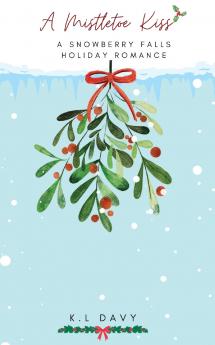 A Mistletoe Kiss