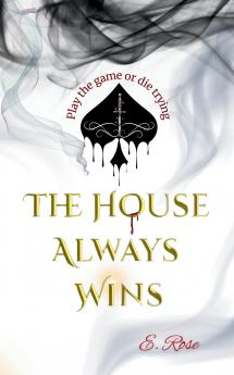 The House Always Wins