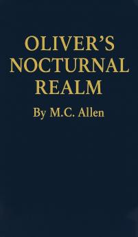 Oliver's Nocturnal Realm