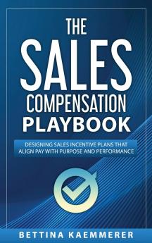 The Sales Compensation Playbook