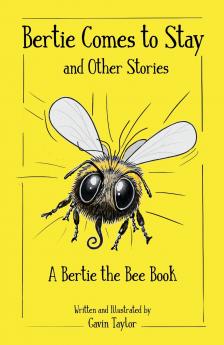 Bertie Comes to Stay and Other Stories
