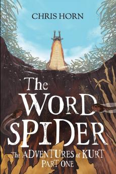 The Word Spider The Adventures of kurt