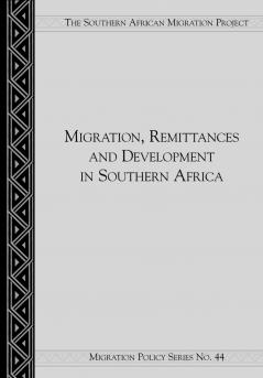 Migration Remittances and Development in Southern Africa