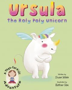 Ursula the Roly Poly Unicorn