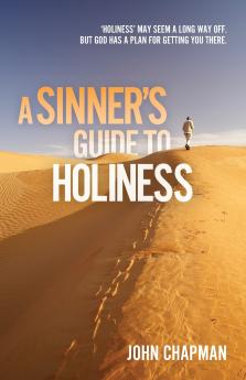 A Sinner's Guide to Holiness