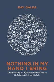 Nothing in My Hand I Bring