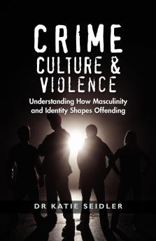 Crime Culture and Violence