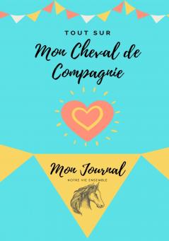 Mon Journal Pour Animaux De Compagnie - Mon Cheval
