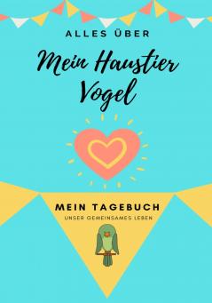 ��ber Mein Haustier -  Vogel