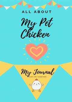 All About My Pet Chicken