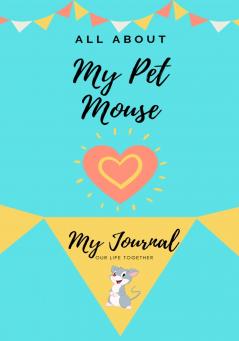 All About My Pet Mouse