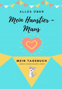 Alles ��ber Meine Haustier-Maus