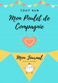 Tout Sur Mon Poulet de Compagnie