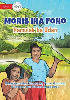 Living in the Village - Requesting the Rain - Moris Iha Foho - Hamulak Ba Udan