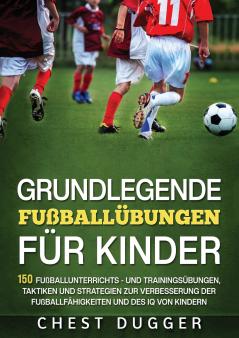 Grundlegende Fußballfähigkeiten Für Kinder