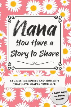 Nana You Have a Story to Share