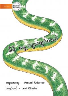 Mit Wants To Move - မီမီ ရွေ့လျားချင်တယ်