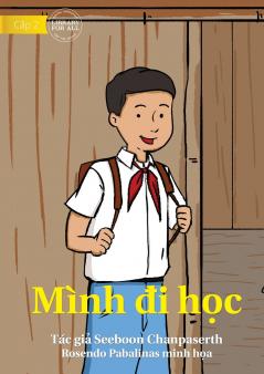 I Come To School - Mình đi học