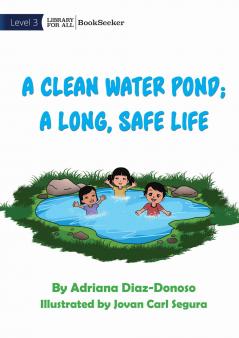 A Clean Water Pond; A Long Safe Life