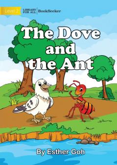 The Dove and The Ant