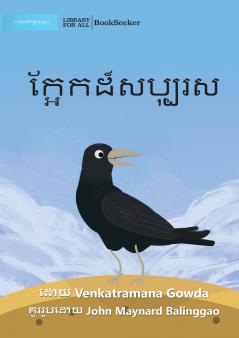 The Generous Crow - ក្អែកដ៏សប្បុរស