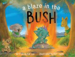 A Blaze in the Bush