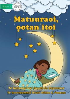 Goodnight Starlight - Matuuraoi ootan itoi (Te Kiribati)