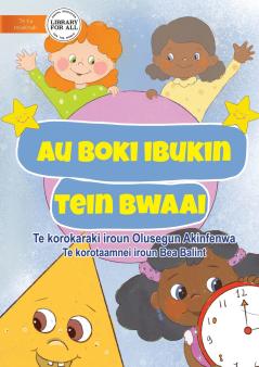 My Book of Shapes - Au boki ibukin tein bwaai  (Te Kiribati)