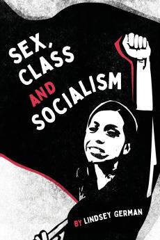 Sex Class and Socialism