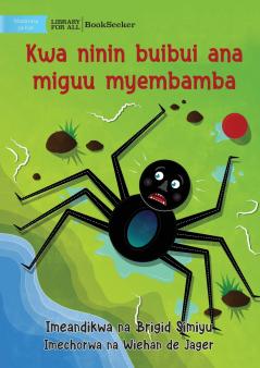Why Spider Has Thin Legs - Kwa ninin buibui ana miguu myembamba