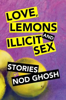 Love Lemons and Illicit Sex