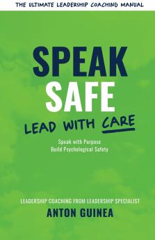Speak Safe - Lead With Care