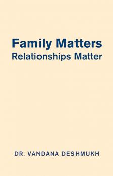 Family Matters Relationships Matter