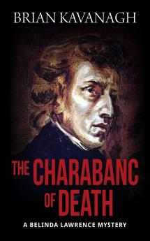 The Charabanc of Death (a Belinda Lawrence Mystery)