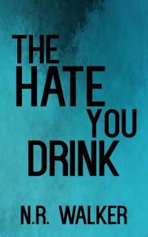The Hate You Drink - Discreet Cover