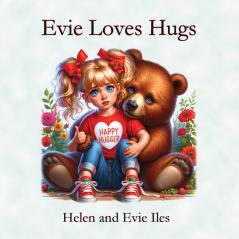Evie Loves Hugs