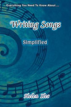 Writing Songs - Simplified