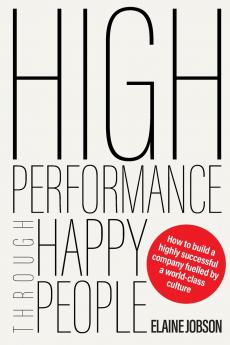 High Performance Through Happy People