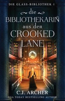 Die Bibliothekarin aus der Crooked Lane